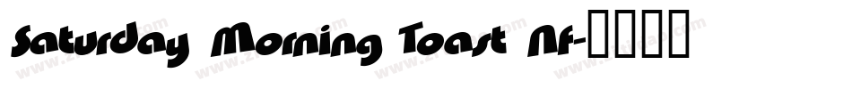 Saturday Morning Toast Nf字体转换